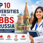 Top 10 Universities for MBBS in Russia | Best Medical Universities for Indian Students